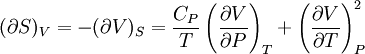 (\partial S)_V=-(\partial V)_S=\frac{C_P}{T}\left(\frac{\partial V}{\partial P}\right)_T+\left(\frac{\partial V}{\partial T}\right)_P^2