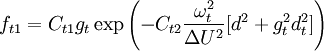 f_{t1} = C_{t1} g_t \exp\left( -C_{t2} \frac{\omega_t^2}{\Delta U^2} [ d^2 + g^2_t d^2_t] \right)