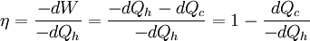 \eta = \frac{-dW}{-dQ_h} = \frac{-dQ_h - dQ_c}{-dQ_h} = 1 - \frac{dQ_c}{-dQ_h}