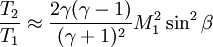 \frac{T_2}{T_1} \approx  \frac{2\gamma(\gamma-1)}{(\gamma+1)^2}M_1^2\sin^2\beta
