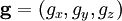 \mathbf{g} = (g_x,g_y,g_z)