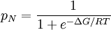p_{N} = \frac{1}{1 + e^{-\Delta G/RT}}