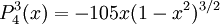 P_{4}^{3}(x)= - 105x(1-x^2)^{3/2}