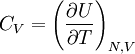 C_V = \left( \frac{\partial U}{\partial T} \right)_{N,V}