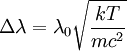 \Delta\lambda=\lambda_0\sqrt{\frac{kT}{mc^2}}