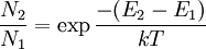 \frac{N_2}{N_1} = \exp{\frac{-(E_2-E_1)}{kT}}