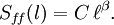 S_{f\!f}(l) = C \, \ell^{\beta}.