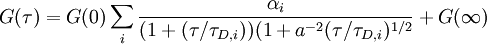 \ G(\tau)=G(0)\sum_i \frac{\alpha_i}{(1+(\tau/\tau_{D,i}))(1+a^{-2}(\tau/\tau_{D,i})^{1/2}} +G(\infty)