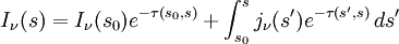 I_\nu(s)=I_\nu(s_0)e^{-\tau(s_0,s)}+\int_{s_0}^s j_\nu(s') e^{-\tau(s',s)}\,ds'