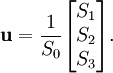 \mathbf{u} = \frac{1}{S_0}\begin{bmatrix} S_1\\S_2\\S_3\end{bmatrix}.