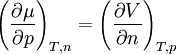 \left( 		\frac{\partial \mu}{\partial p}  	\right)_{T,n}         = 	\left( 		\frac{\partial V}{\partial n}  	\right)_{T,p}