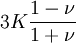 3K\frac{1-\nu}{1+\nu}