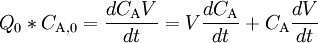 Q_0*C_{\mathrm{A},0}= \frac{dC_{\mathrm{A}}V}{dt}=V \frac{dC_{\mathrm{A}}}{dt} + C_{\mathrm{A}}\frac{dV}{dt}