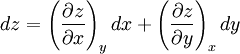 dz = \left(\frac{\partial z}{\partial x}\right)_y dx + \left(\frac{\partial z}{\partial y}\right)_x dy