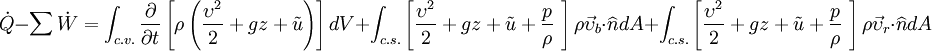 \dot{Q}-\sum{} \dot{W}=\int_{c.v.}^{} \frac{\partial}{\partial t} \left [ \rho \left (  \frac{\upsilon^2}{2}+gz+\tilde{u}\right ) \right ] dV + \int_{c.s.}^{} \left [\frac{\upsilon^2}{2}+gz+\tilde{u}+\frac{p}{\rho}\ \right]\rho \vec\upsilon_b\cdot\widehat{n}dA + \int_{c.s.}^{} \left [\frac{\upsilon^2}{2}+gz+\tilde{u}+\frac{p}{\rho}\ \right]\rho \vec\upsilon_r\cdot\widehat{n}dA