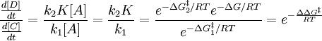\frac{\frac{d[D]}{dt}}{\frac{d[C]}{dt}}  = \frac{k_2K[A]}{k_1[A]}  = \frac{k_2K}{k_1}   = \frac{e^{-\Delta G_2^{\ddagger}/RT} e^{-\Delta G/RT}}{e^{-\Delta G_1^{\ddagger}/RT}}  = e^{ - \frac{\Delta \Delta G^{\ddagger}}{RT} }