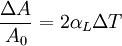 {\Delta A \over A_0} = 2 \alpha_L\Delta T