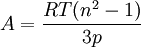 A = \frac{R T (n^2 - 1)}{3p}