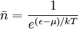 \bar{n} = \frac{1}{e^{\left(\epsilon-\mu\right)/k T}}