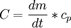 C=\frac{dm}{dt}*c_p