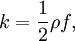 k = \frac{1}{2}\rho f,