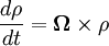 \frac{d\mathbf{\rho}}{dt} = \mathbf{\Omega}\times\mathbf{\rho}