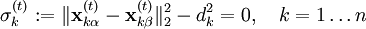 \sigma_k^{(t)} := \| \mathbf x_{k\alpha}^{(t)} - \mathbf x_{k\beta}^{(t)} \|_2^2 - d_k^2 = 0, \quad k=1 \dots n