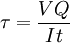 \tau = {VQ \over It}