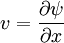 v = \frac{\partial \psi}{\partial x}\,