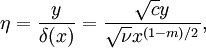 \eta=\frac{y}{\delta(x)}=\frac{\sqrt{c}y}{\sqrt{\nu}x^{(1-m)/2}},