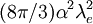 (8\pi/3)\alpha^2\lambda_e^2