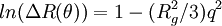 \ ln(\Delta R(\theta)) = 1 - (R_g^2/3)q^2