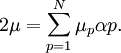 2\mu = \sum_{p=1}^{N} \mu_p \alpha{p}.