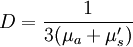 D=\frac{1}{3(\mu_a+\mu_s')}