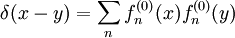 \delta(x-y)=\sum_n f^{(0)}_n(x) f^{(0)}_n(y)