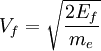 V_f = \sqrt{\frac{2 E_f}{m_e}}