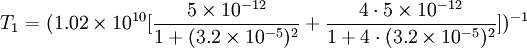 T_1=(1.02\times 10^{10}[\frac{ 5\times 10^{-12} }{1 + (3.2\times 10^{-5} )^2} + \frac{ 4\cdot 5\times 10^{-12} }{1 + 4\cdot (3.2\times 10^{-5} )^2}])^{-1}