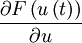 \frac{\partial F \left( u   \left( t \right) \right)}{ \partial u}