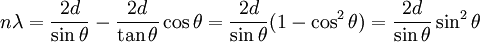 n\lambda=\frac{2d}{\sin\theta}-\frac{2d}{\tan\theta}\cos\theta=\frac{2d}{\sin\theta}(1-\cos^2\theta)=\frac{2d}{\sin\theta}\sin^2\theta