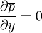 {\partial \overline{p} \over \partial y}=0