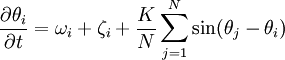 \frac{\partial \theta_i}{\partial t} = \omega_{i}+\zeta_{i}+\dfrac{K}{N}\sum_{j=1}^N\sin(\theta_{j}-\theta_{i})