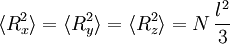 \langle R_x^2\rangle =\langle R_y^2 \rangle = \langle R_z^2\rangle = N\,\frac{l^2}{3}