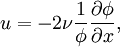 u=-2\nu \frac{1}{\phi}\frac{\partial\phi}{\partial x},