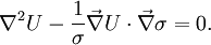 \nabla^2 U -\frac{1}{\sigma}\vec \nabla U \cdot \vec \nabla \sigma=0.