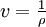 v = \tfrac{1}{\rho}