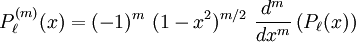 P_\ell^{(m)}(x) = (-1)^m\ (1-x^2)^{m/2}\ \frac{d^m}{dx^m}\left(P_\ell(x)\right)\,