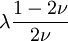 \lambda\frac{1-2\nu}{2\nu}