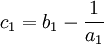 c_1 = b_1 - \frac {1}{a_1}