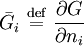 \bar{G}_i \ \stackrel{\mathrm{def}}{=}\   \frac{\partial G}{\partial n_i}