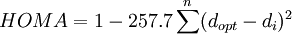 HOMA =  1- 257.7\sum^n(d_{opt} - d_i)^2 \,